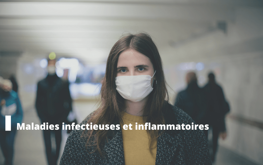 Maladies infectieuses et inflammatoires